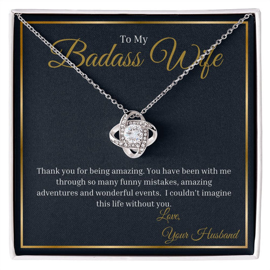 To my Badass Wife Love Knot, Gift for Wife, To my Badass Wife Necklace, Anniversary gift for her, Valentines gift for Wife, Wife Jewelry, Birthday gift