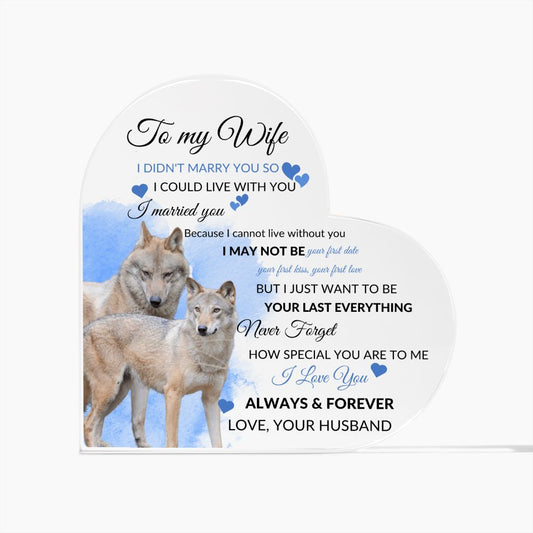 Wolf To My Wife Never Forget How Special You Are to Me Heart Shaped Acrylic Plaque - Gift for Wife